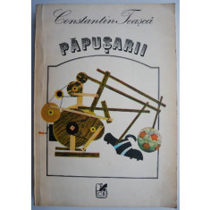 Papusarii &ndash; Constantin Teasca