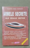 Armele secrete ale zeului WOTAN - Valentin-Ovidiu V&acirc;zdoagă, Didactica si Pedagogica