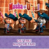 Masha si Ursul. Cei trei maschetari