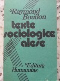 TEXTE SOCIOLOGICE ALESE-RAYMOND BOUDON, Humanitas