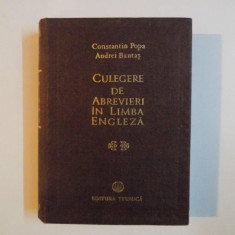 CULEGERE DE ABREVIERI IN LIMBA ENGLEZA de CONSTANTIN POPA , ANDREI BANTAS 1978