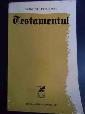 Testamentul Si Alte Povestiri - Francisc Munteanu ,545183