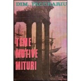 Dimitrie Pacurariu - Teme, motive, mituri si metamorfoza lor - 118781