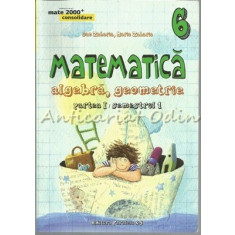 Matematica. Algebra. Geometrie Clasa A VI-A, Partea I, Semestrul I - Dan Zaharia