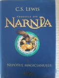 C. S. Lewis - Cronicile din Narnia, vol 1. Nepotul magicianului
