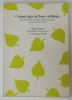 CORPORATIA UN BUN CETATEAN , MANAGEMENTUL ORIENTAT CATRE COMUNITATE PENTRU SECOLUL XXI de NOBUO TATEISI , 1999