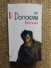 Roman Demonii F.M. Dostoievski Editura Polirom Necartonata Foarte Buna 2012