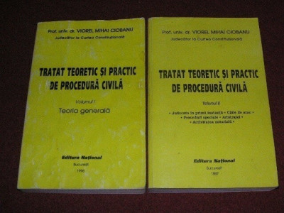 Tratat teoretic si practic de procedura civila - Viorel Mihai Ciobanu (2 vol.) foto