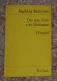 Der gute Gott von Manhattan : H&ouml;rspiel / Ingeborg Bachmann