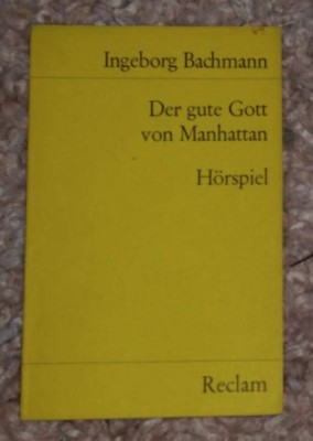 Der gute Gott von Manhattan : H&amp;ouml;rspiel / Ingeborg Bachmann foto
