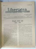 LIBERTATEA , REVISTA ECONOMICA , POLITICA , SOCIALA , CULTURALA , APARUTA LA BUCURESTI , ANUL VI , COMPLET , COLEGAT DE 24 DE NUMERE CONSECUTIVE , IA