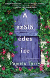 A szőlő &eacute;des &iacute;ze - Pamela Terry