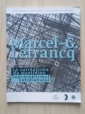 Marcel-G. Lefrancq - Le surrealisme du quotidien. Suprarealismul cotidianului (septembrie 2014 - ianuarie 2015)