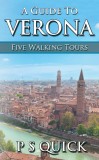 A Guide to Verona: Five Walking Tours