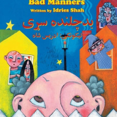 The Man with Bad Manners: Bilingual English-Pashto Edition