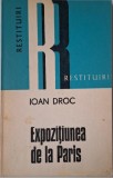 Expozitiunea de la Paris - Ioan Droc - Carte