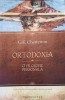 Ortodoxia, o filozofie personala - G.K. Chesterton, Humanitas, 2008, Crestinism, Carte religioasa