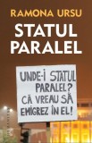 Statul paralel - Paperback brosat - Ramona Ursu - Humanitas