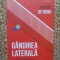 GANDIREA LATERALA - O INTRODUCERE de EDWARD DE BONO , 2019