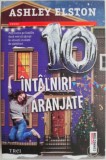 Intalniri aranjate &ndash; Ashley Elston