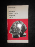 Rainer Maria Rilke - Scrisori catre Rodin. Auguste Rodin