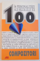 100 DE PERSONALITATI ALE SECOLULUI XX, COMPOZITORI de BJORN CECATKA, HEINZ YORK, 2003 foto