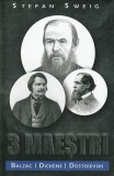 Cumpara ieftin Trei Maestri, Stefan Sweig - Editura Paul Editions