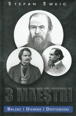 Trei Maestri, Stefan Sweig - Editura Paul Editions foto