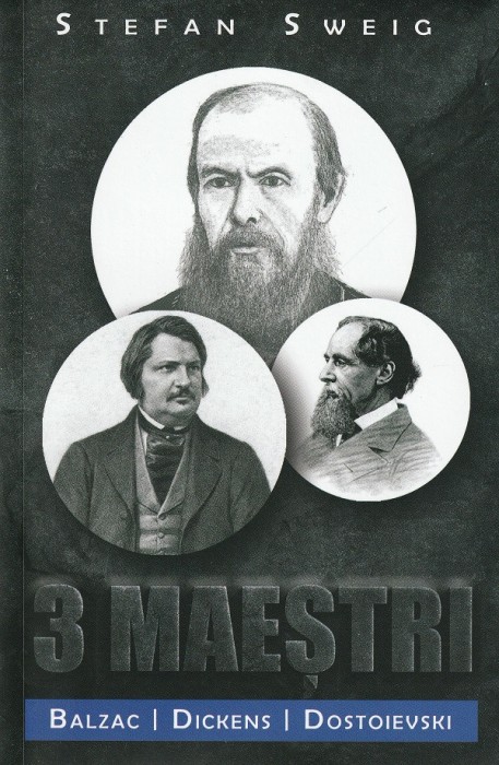 Trei Maestri, Stefan Sweig - Editura Paul Editions