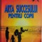Arta succesului pentru copii &ndash; Pavel Corut
