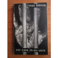 Max Banus - Cei care m-au ucis