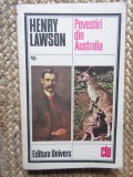 Povestiri din Australia - Henry Lawson, Editura Univers, 1986, 301 pagini, Beletristica, Roman