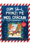 Cum sa-l prinzi pe Mos Craciun - Jean Reagan