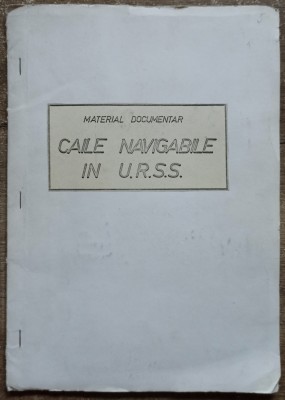 Caile navigabile in URSS, material documentar// perioada comunista foto