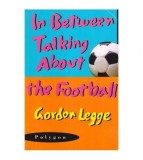 Gordon Legge - In between talking about the football - 111255
