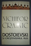 NICHIFOR CRAINIC - DOSTOIEVSKI SI CREȘTINISMUL RUS