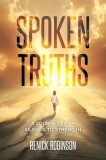 Spoken Truths: A Journey from Silence to Strength