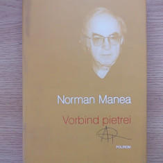VORBIND PIETREI-NORMAN MANEA-CARTONATA-SUPRACOPERTA-R5E