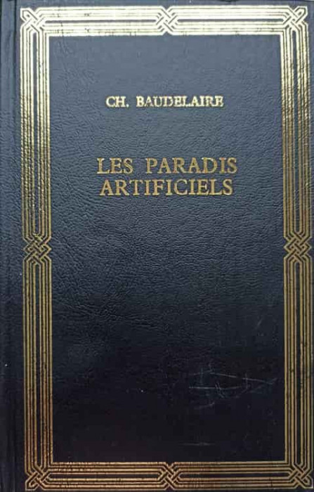LES PARADIS ARTIFICIELS-GH. BAUDELAIRE