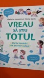 Vreau sa stiu de ce. Marile intrebari ale pustilor curiosi - Charlotte Grossetete