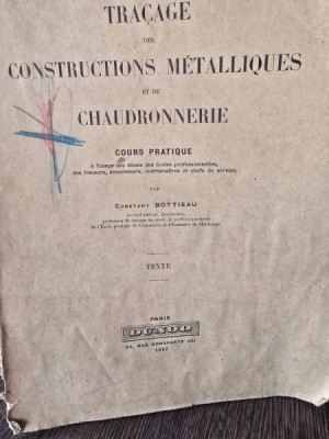 Tracage des constructions metalliques et de chaudronnerie, cours pratique - Constant Bottieau Texte foto