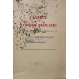 Cantece si coruri scolare. Pentru toate treptele invatamantului - 1930 - D.G. Kiriac (A113)