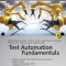 Test Automation Fundamentals: A Study Guide for the Certified Test Automation Engineer Exam * Advanced Level Specialist * Istqb(r) Compliant