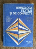 Tehnologii textile si de confectii (croitorie, ...) - Manual licee industriale, 1984 / R7P4F