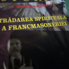 TRADAREA SPIRITUALA A FRANCMASONERIEI - J MARQUES RIVIERE, ED DECENEU, 224 pag