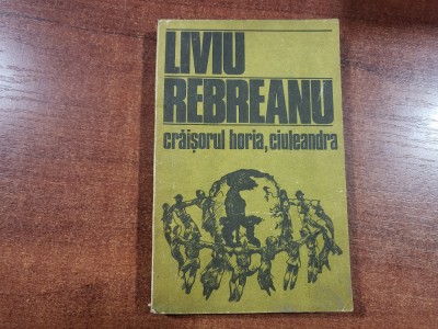 Craisorul Horia.Ciuleandra de Liviu Rebreanu foto
