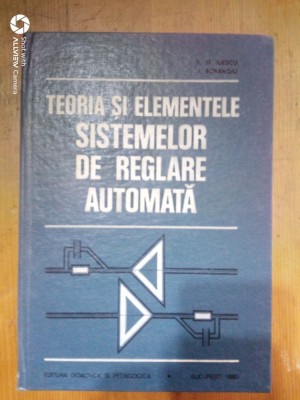 Teoria si elementele sistemelor de reglare automata-D.Mihoc,M.Ceaparu... foto