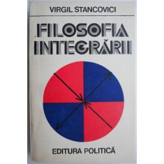 Filosofia integrarii &ndash; Virgil Stancovici
