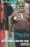 Caseta audio Fat Boy Slim - You&#039;ve Come A long Way Baby, originala, Casete audio