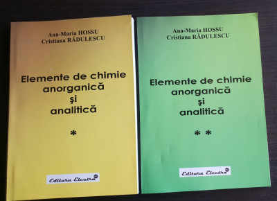 Elemente de chimie anorganică și analitică (2 vol.) -Ana-Maria Hossu, Rădulescu foto